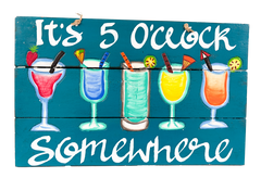 Wood Signboard - It's 5 O'Clock Somewhere